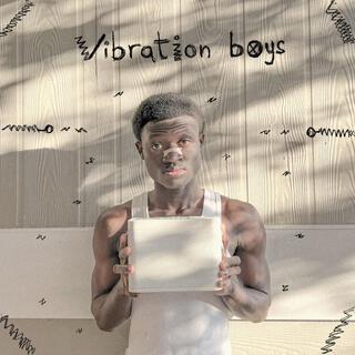 Vibration boys lyrics | Boomplay Music