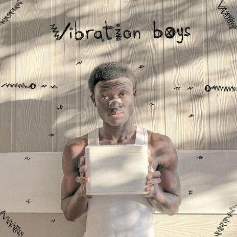 Vibration boys | Boomplay Music