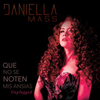 Que No Se Noten Mis Ansias (Unplugged) ft. Milton Salcedo lyrics | Boomplay Music