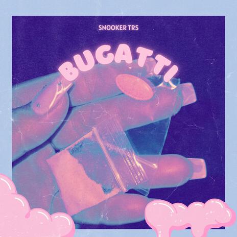 Bugatti | Boomplay Music