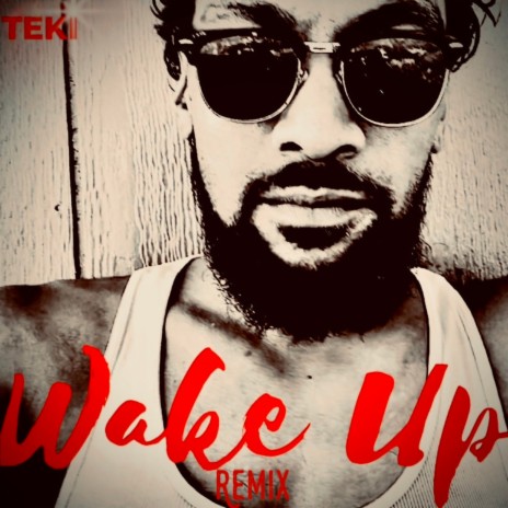 Wake Up (remix)