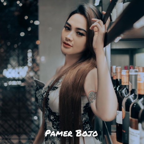 Pamer Bojo ft. Arlida Putri | Boomplay Music