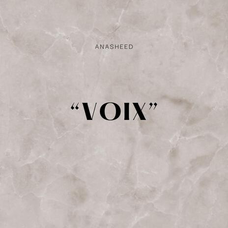 Anasheed (VOIX) | Boomplay Music