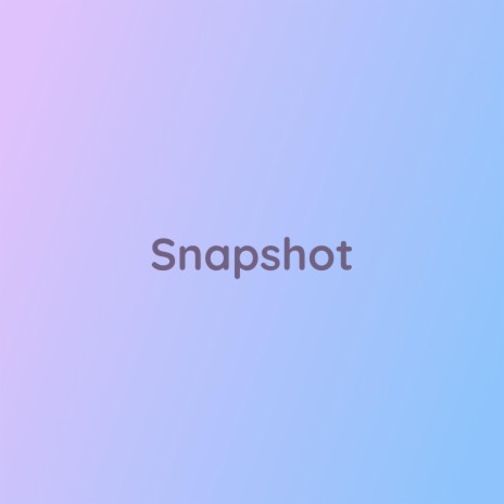 Snapshot | Boomplay Music