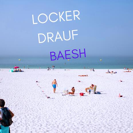 LOCKER DRAUF | Boomplay Music