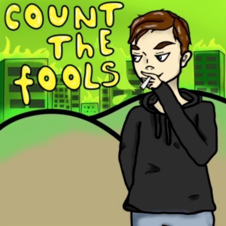 Count the Fools | Boomplay Music