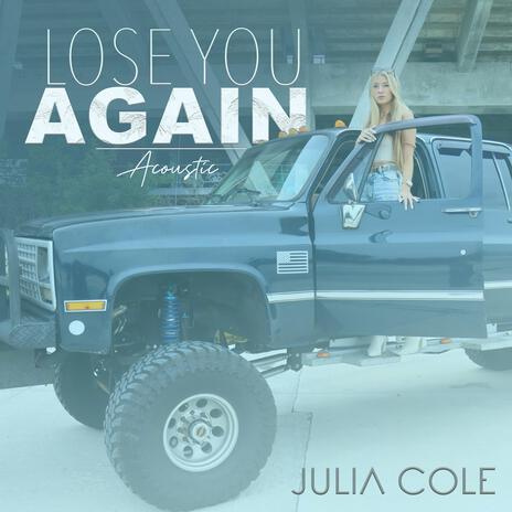 Lose You Again | Boomplay Music