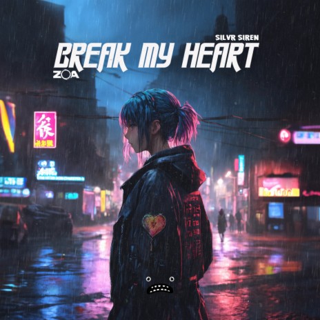 Break My Heart ft. SILVR SIREN | Boomplay Music