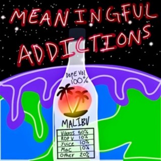 Meaningful Addictions