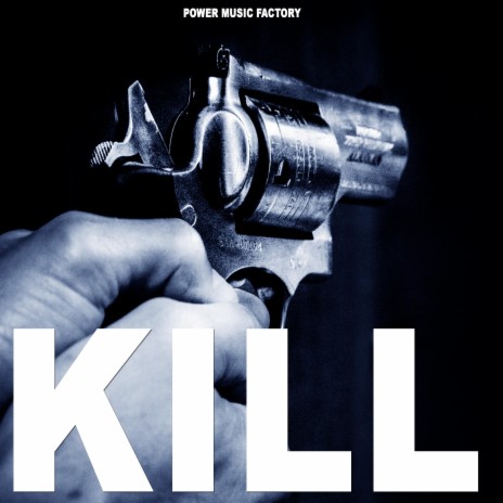 Kill | Boomplay Music