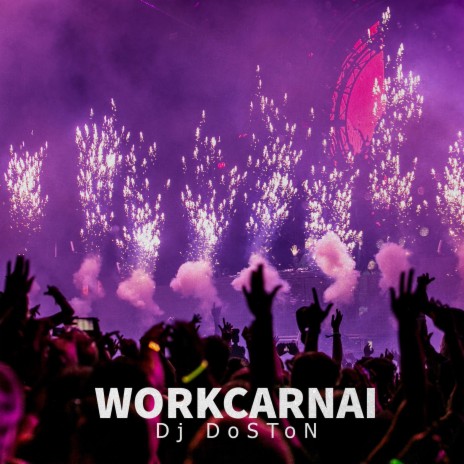 WorkCarnai | Boomplay Music