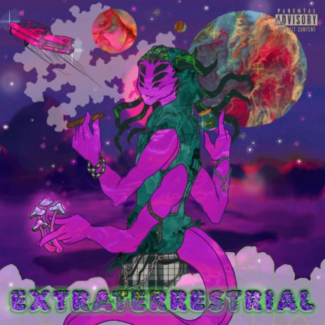 Extraterrestrial | Boomplay Music