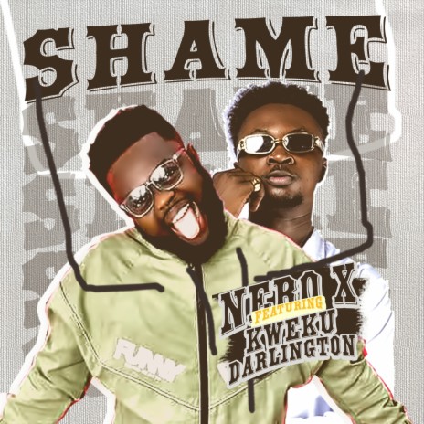 Shame (feat. Kweku Darlington) | Boomplay Music