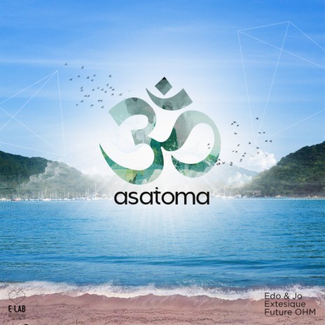 Asatoma ft. Extesique & Future OHM | Boomplay Music