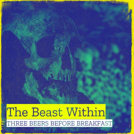 The Beast Within | Boomplay Music