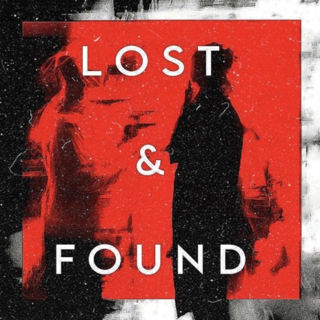 Lost & Found | Boomplay Music