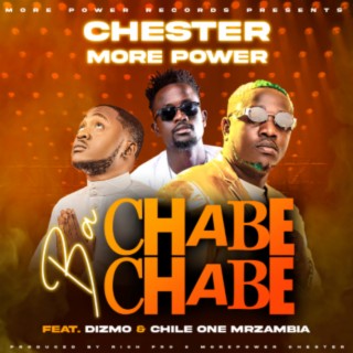 Ba Chabe Chabe Ft. Dizmo & Chile One Mr Zambia lyrics | Boomplay Music