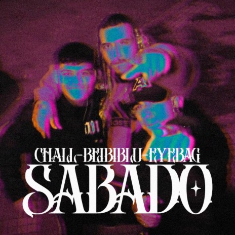 SABADO ft. Beibi Blu & Eyebag | Boomplay Music