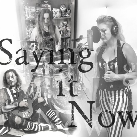 Saying It Now | Boomplay Music