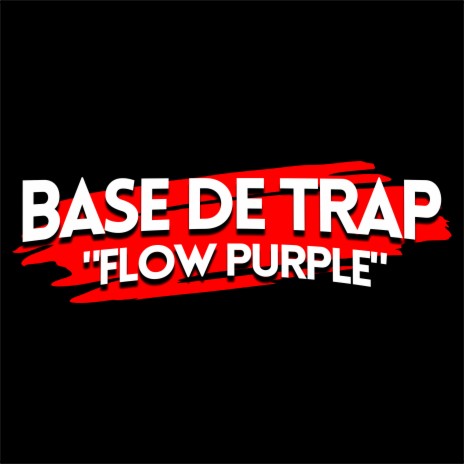 Base de Trap - Flow Purple | Boomplay Music