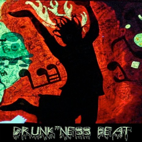 Drunk'ness Beat | Boomplay Music