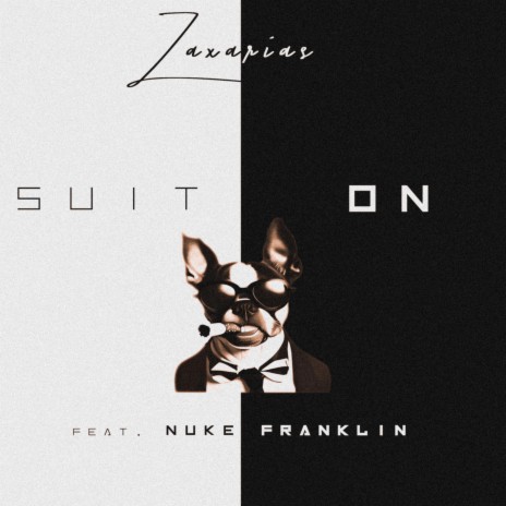 Suit On (Radio Edit) ft. Nuke Franklin | Boomplay Music