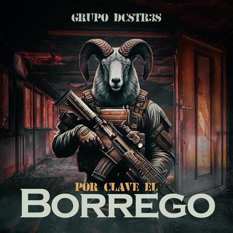 Por Clave El Borrego | Boomplay Music