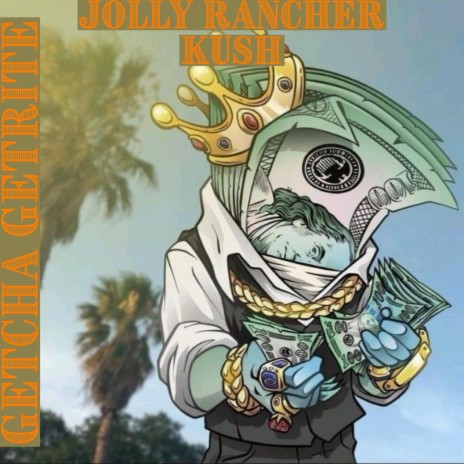 Jolly Rancher Kush | Boomplay Music