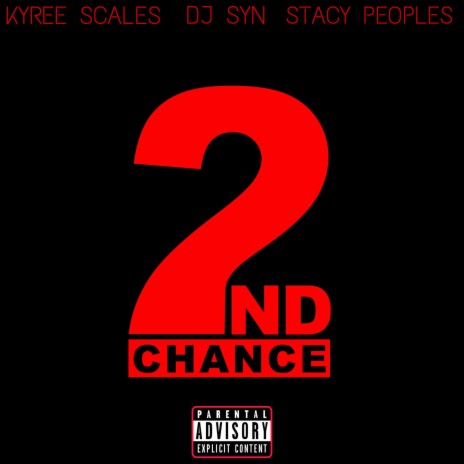 2nd Chance ft. Stacy Peoples | Boomplay Music