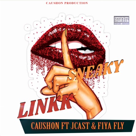 Sneaky Linkk ft. Fiya Fly & Jcast | Boomplay Music