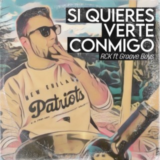 Si quieres verte conmigo