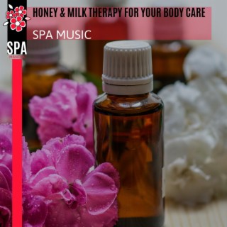 Honey & Milk Therapy for Your Body Care - Spa Music