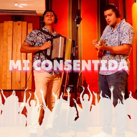 Mi consentida - Sesión #1 ft. Mario Muñoz | Boomplay Music