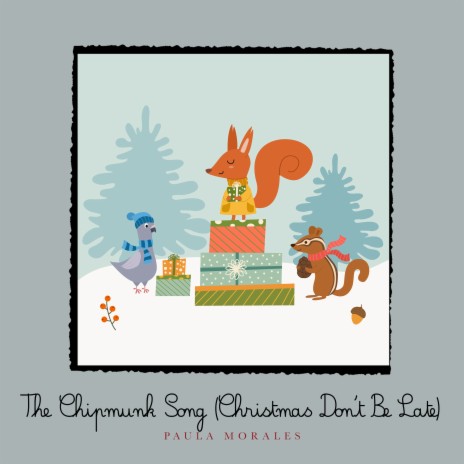 The Chipmunk Song (Christmas Don't Be Late) | Boomplay Music