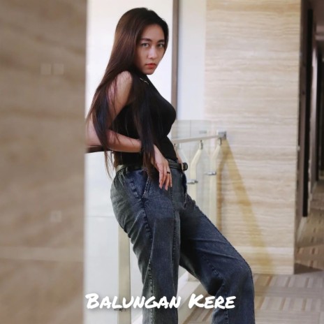 Balungan Kere ft. Cindy Marentha | Boomplay Music