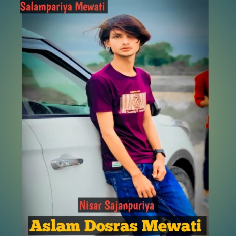 Aslam Dosras Mewati | Boomplay Music