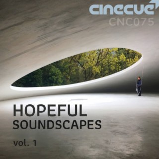Hopeful Soundscapes Volume 1