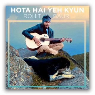 Hota Hai Yeh Kyun lyrics | Boomplay Music