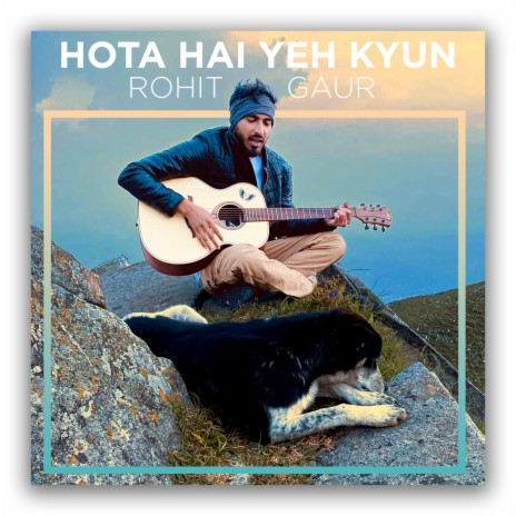 Hota Hai Yeh Kyun | Boomplay Music