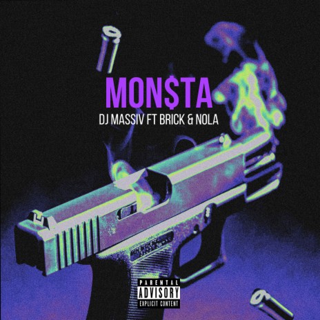 Mon$Ta ft. Brick Wolfpack, Brick & Nola | Boomplay Music