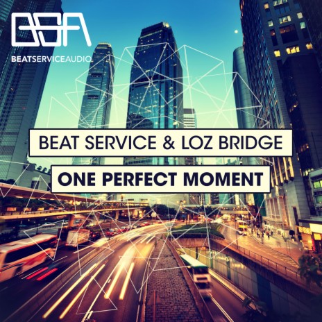 One Perfect Moment (Radio Edit) ft. Loz Bridge | Boomplay Music