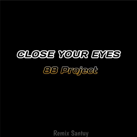 Close Your Eyes ft. Dj Rizal Rmx | Boomplay Music