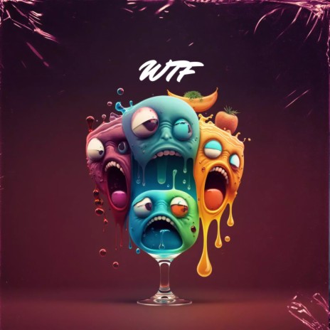 Wtf | Boomplay Music