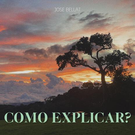 Cómo Explicar? | Boomplay Music