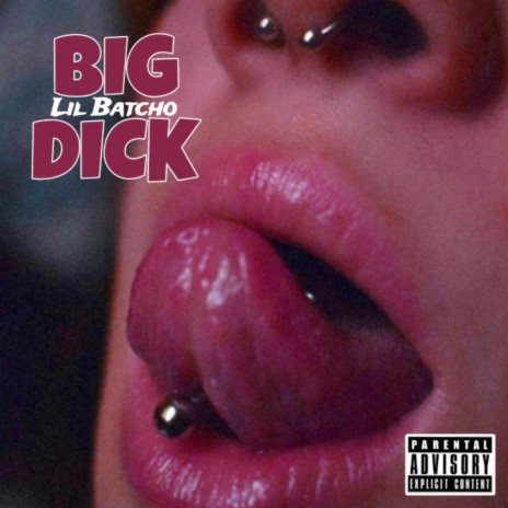 Big D*ck | Boomplay Music
