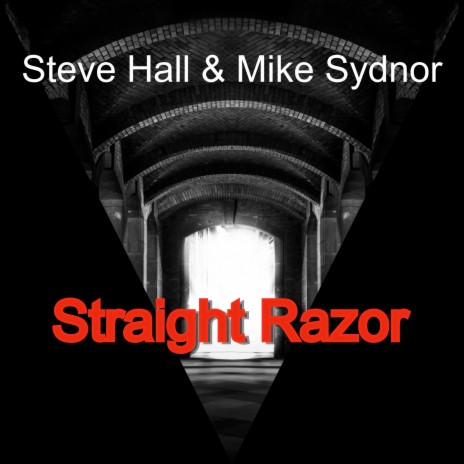 Straight Razor ft. Steve Hall | Boomplay Music