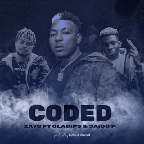 Coded ft. Oladips & Jaido P