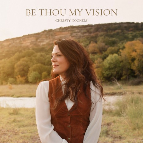 Be Thou My Vision | Boomplay Music