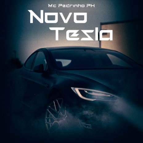 Novo Tesla | Boomplay Music