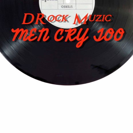 Men Cry Too | Boomplay Music